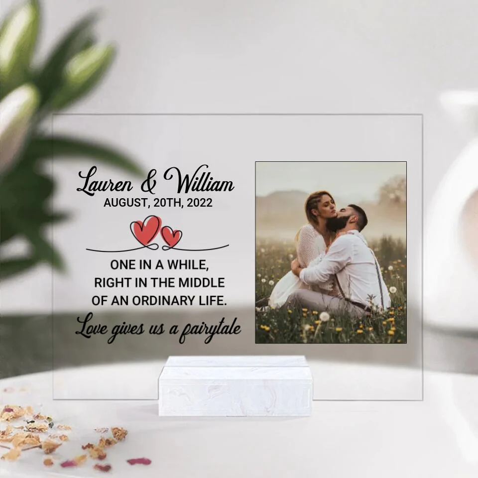 One In A While, Right In The Middle Of An Ordinary Life - Personalized Acrylic Plaque - Gift for Couple - Image 5