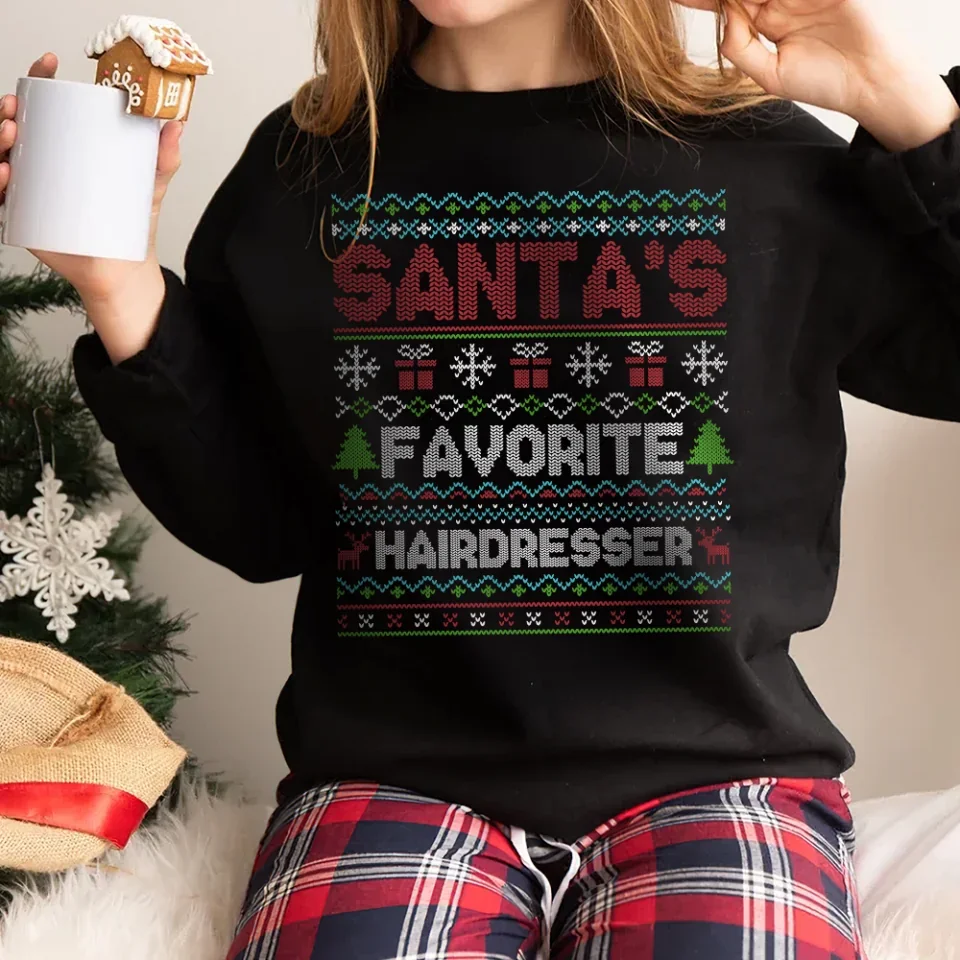 Santa Favorite Hairdresser - Ugly Sweatshirt - Gift For Hairdresser - Image 6