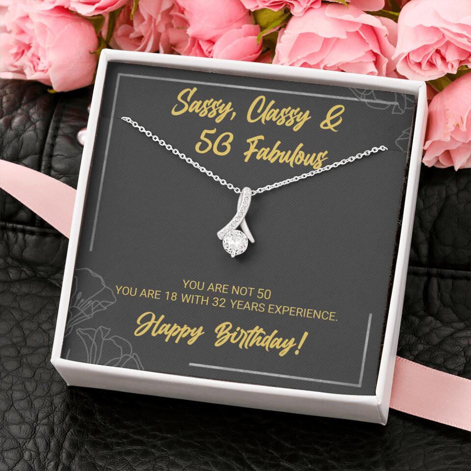 Sassy Classy 50 And Fabulous - Personalized Necklace Multiple Choice - Gift For Her On Birthdays - Image 40