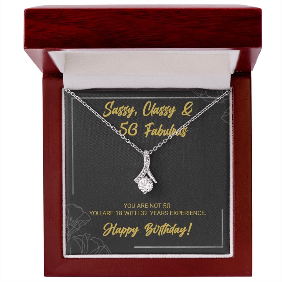 Sassy Classy 50 And Fabulous - Personalized Necklace Multiple Choice - Gift For Her On Birthdays - Image 41