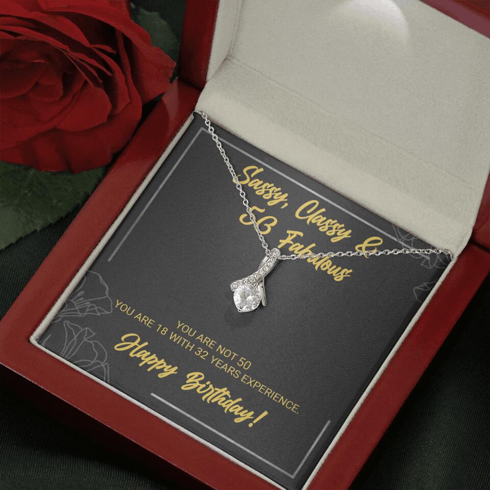 Sassy Classy 50 And Fabulous - Personalized Necklace Multiple Choice - Gift For Her On Birthdays - Image 44