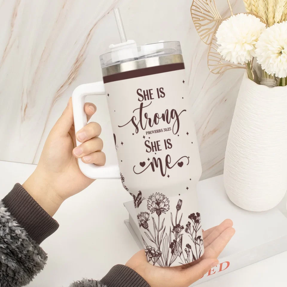 She Is Strong She Is Me - 40oz Tumbler With Lid - Gift For Sprited People