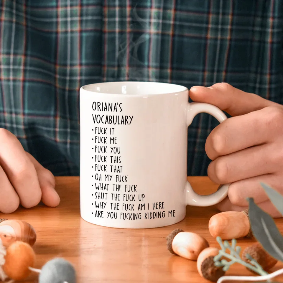 Someone's Vocabulary Funny Words - Custom White Mug - Funny Gift For Friends For Couples - Anniversary Gifts - Image 4