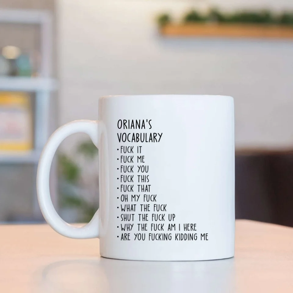 Someone's Vocabulary Funny Words - Custom White Mug - Funny Gift For Friends For Couples - Anniversary Gifts - Image 5