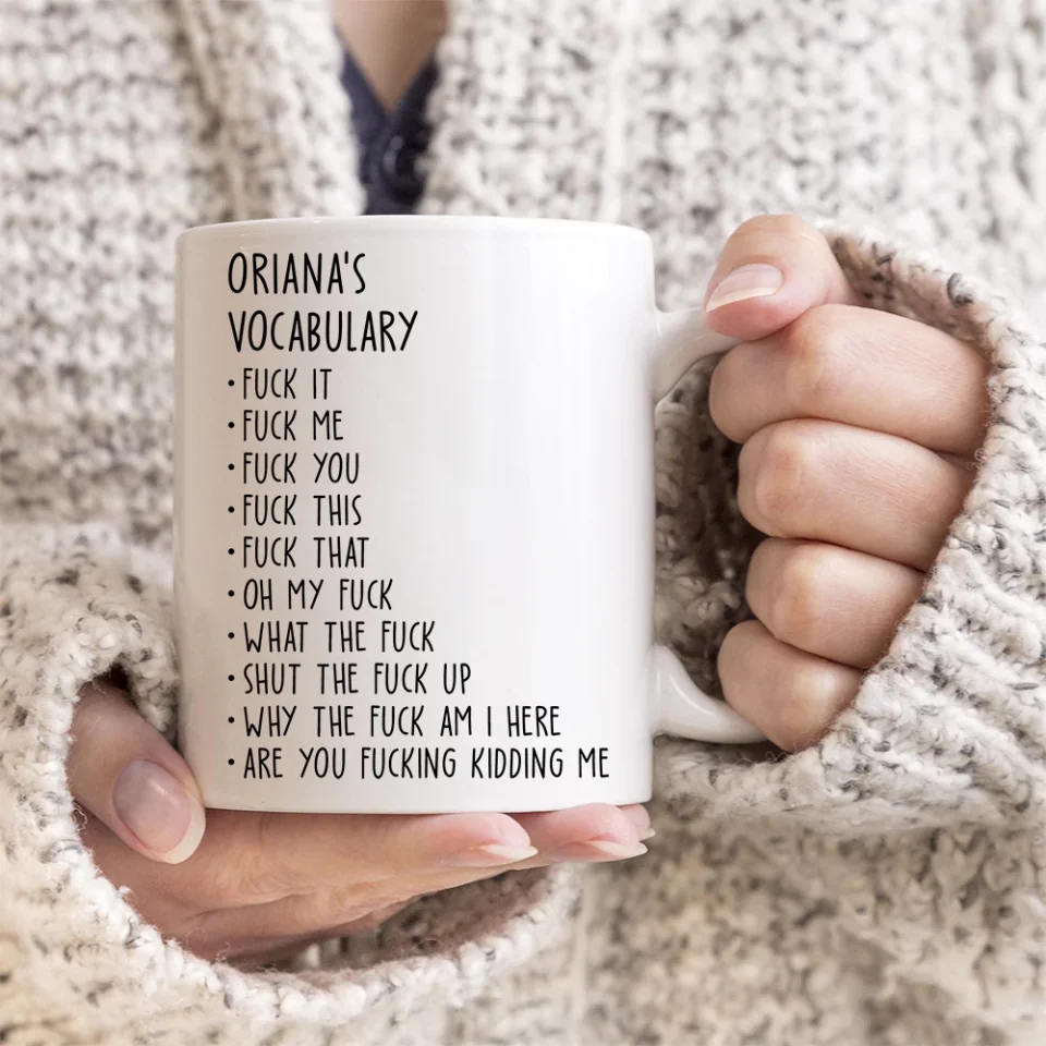 Someone's Vocabulary Funny Words - Custom White Mug - Funny Gift For Friends For Couples - Anniversary Gifts - Image 7