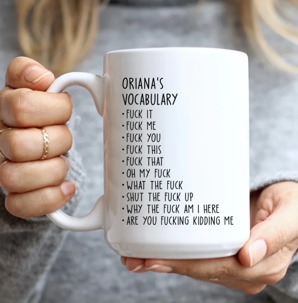 Someone's Vocabulary Funny Words - Custom White Mug - Funny Gift For Friends For Couples - Anniversary Gifts - Image 9