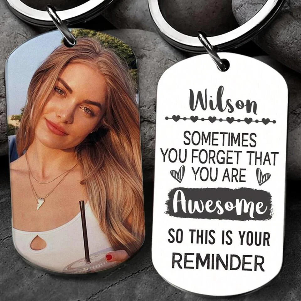 Sometimes You Forgot That You Are Awesome - Personalized Keychain - Image 5