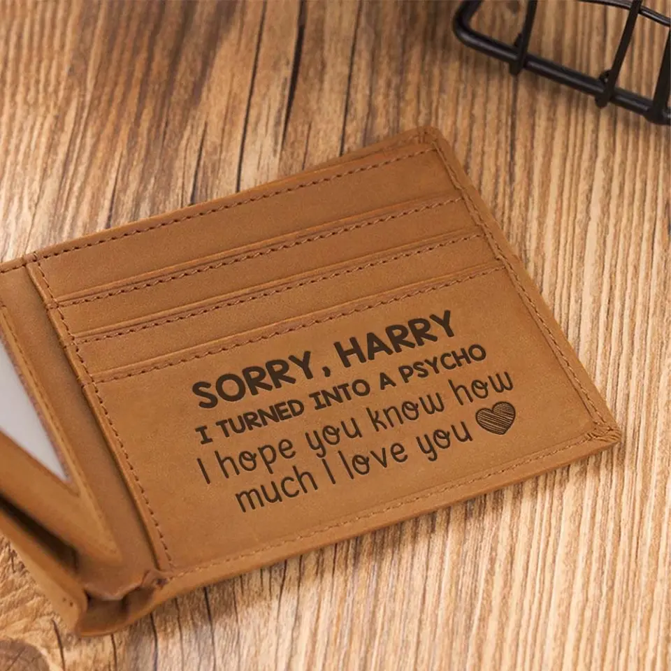 Sorry Gift for Him - Sorry I Turned Into a Psycho I Hope You Know How Much I Love You - Leather Wallet - Money Holder - Apology Gift for Husband Boyfriend - Men Gifts - 305ICNTLLW642 - Image 6
