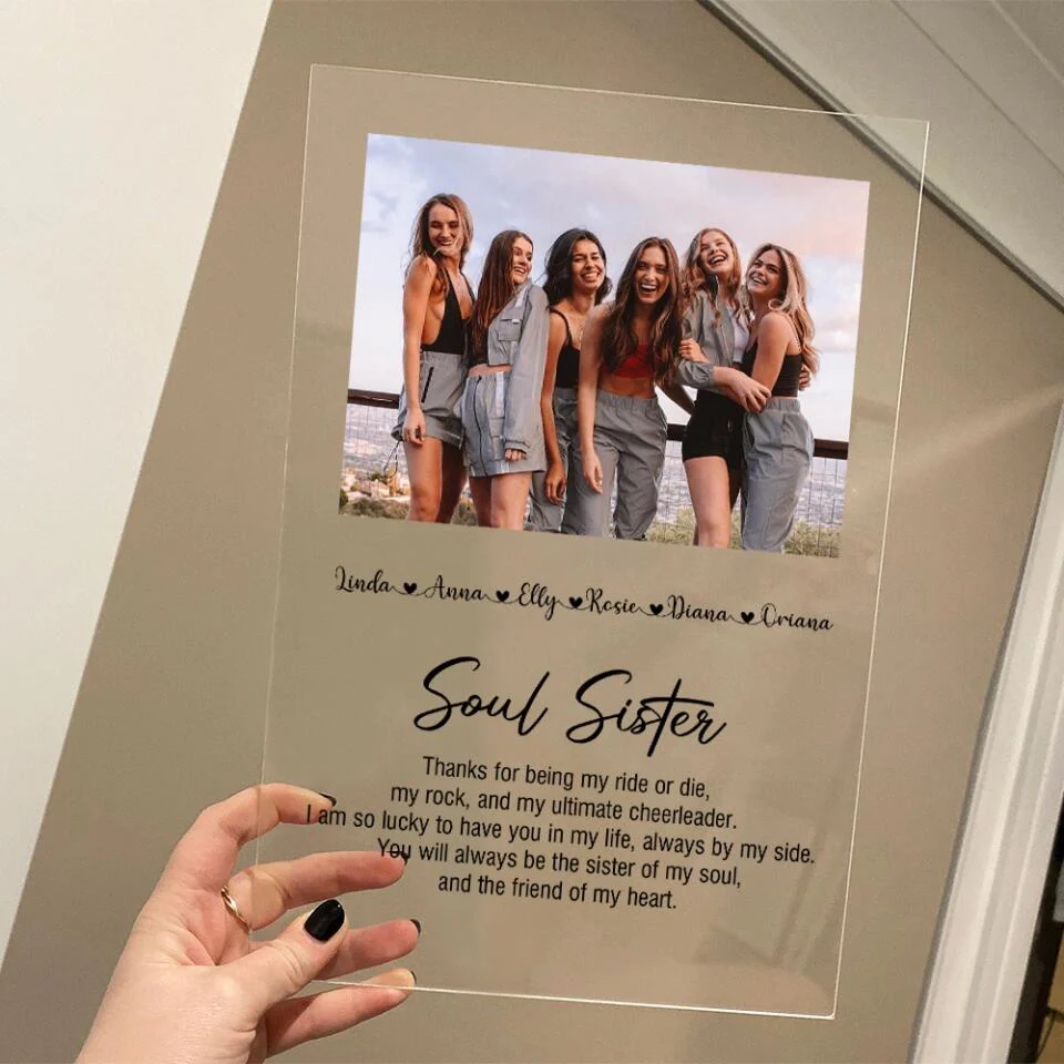 Soul Sister Thanks For Being My Ride Or Die The Friend Of My Heart Personalized Acrylic Plaque - Image 6