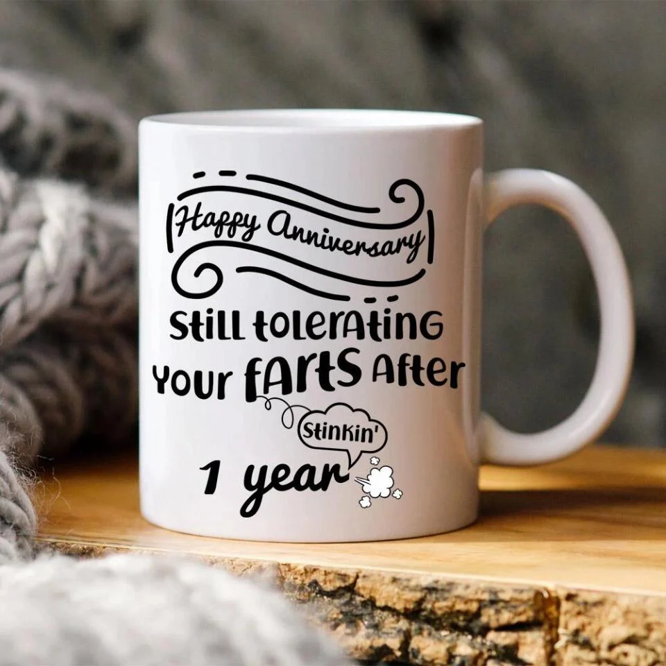 Still Tolerating Your Farts - Personalized White Mug - Custom Year - Funny Anniversary Gift - Image 2