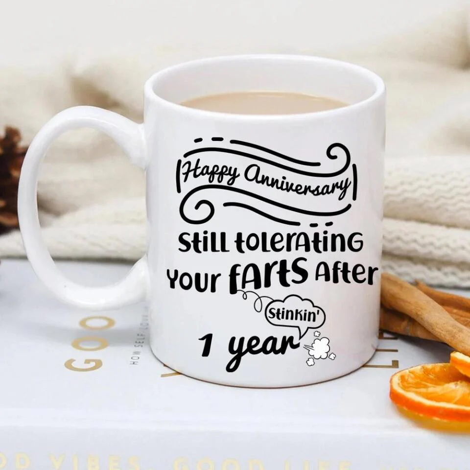 Still Tolerating Your Farts - Personalized White Mug - Custom Year - Funny Anniversary Gift - Image 3