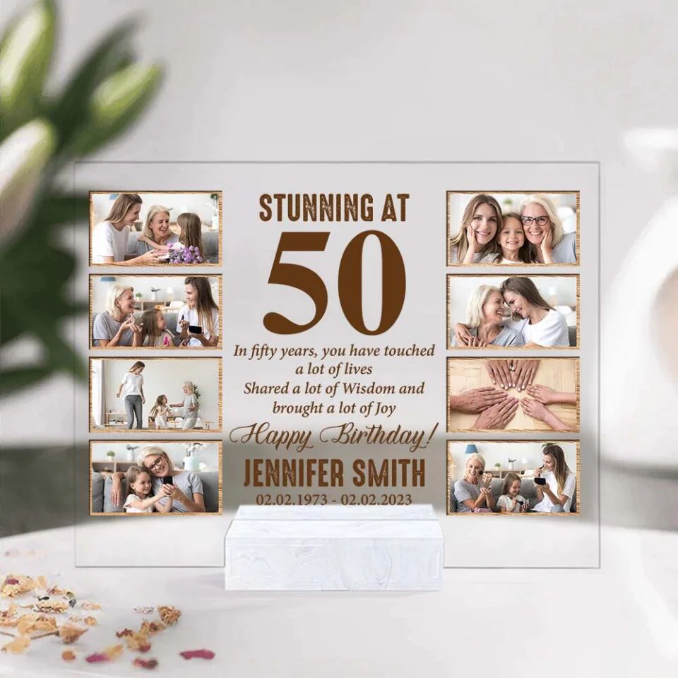 Stunning at 50 In Fifty Years You Have Touched a Lot of Lives - Personalized Acrylic Plaque - Image 7