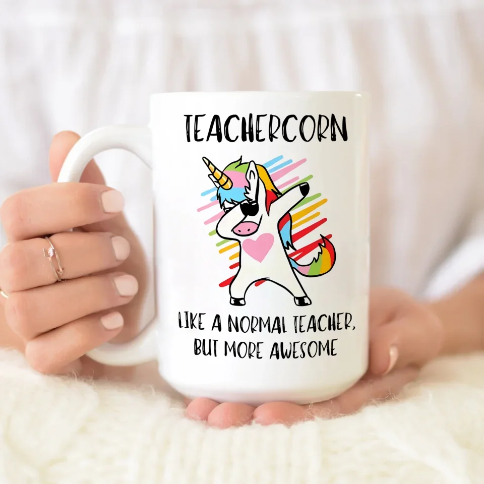 Teachercorn Like A Normal Teacher - 11oz 15oz Mug - Gift for Teacher Principals - Image 10