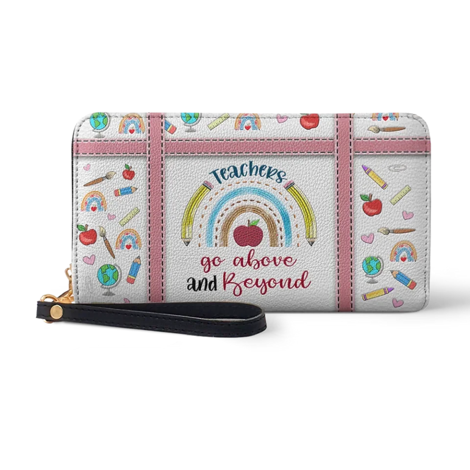 Teachers Go Above And Beyond Embroidery Style - Personalized Zip Around Leather Wallet - Gift for Teachers - Image 3