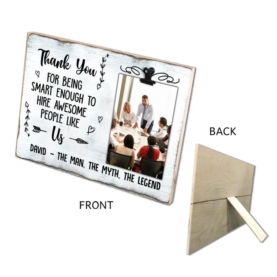 Thank Boss For Being Smart Enough To Hire Us Custom Picture Frames Appreciation Gift - Image 6