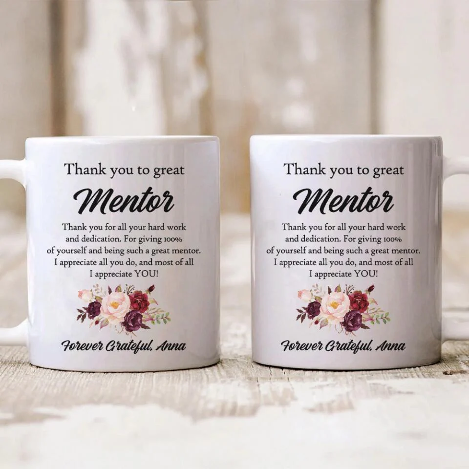 Thank You For All Your Hard Work & Dedication - Personalized White 11oz 15oz Mug - Appreciation Gift For Mentor - Image 4