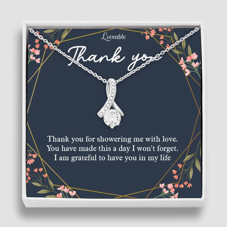 Thank You For Showering Me With Love - Necklace Jewelry - Image 10