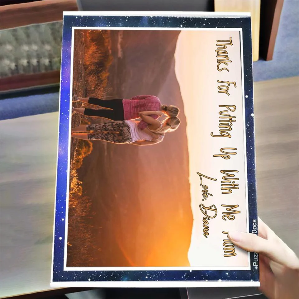 Thanks For Putting Up With Me Mom - Personalized Upload Photo Puzzle - Best Gift For Mom For Mother For Her From Daughter/Son - Best Gift For Mother's Day Anniversary - 302ICNNPPZ239 - Image 4