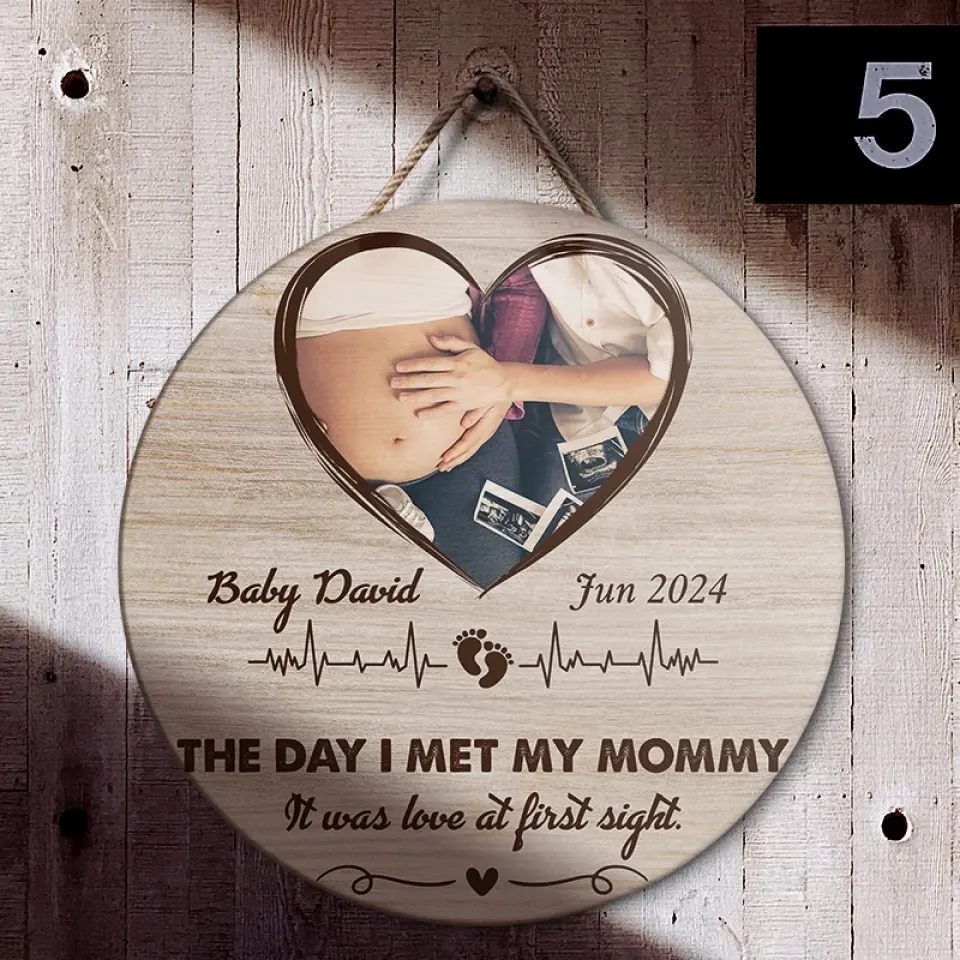 The Day I Met My Mommy - Personalized Round Wooden Sign - Best Meaningful Gifts for New Mom - 209IHPTHRW283 - Image 4