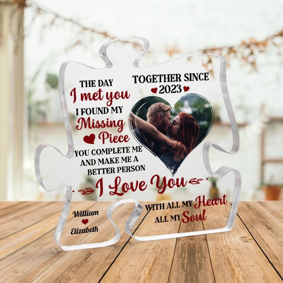 The Day I Met You I Found My Missing Piece Personalized Acrylic Plaque - Image 8