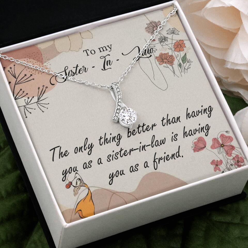 The Only Thing Better Having You as Sister - Necklace Jewelry - Best Gifts For Sister Sister-in-law On Birthdays Welcome - 301IHPVSJE153 - Image 29