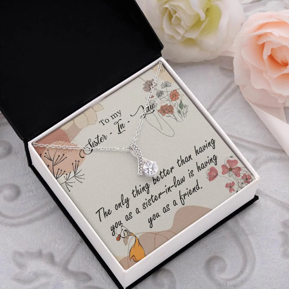 The Only Thing Better Having You as Sister - Necklace Jewelry - Best Gifts For Sister Sister-in-law On Birthdays Welcome - 301IHPVSJE153 - Image 31