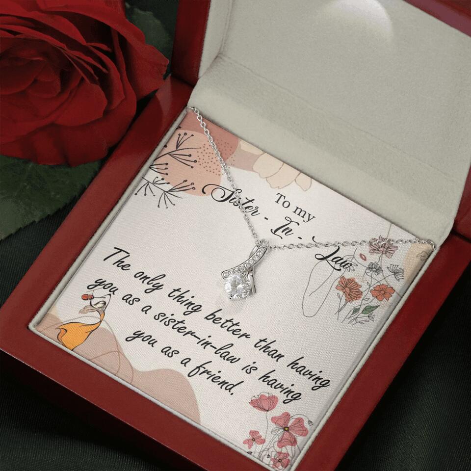 The Only Thing Better Having You as Sister - Necklace Jewelry - Best Gifts For Sister Sister-in-law On Birthdays Welcome - 301IHPVSJE153 - Image 36
