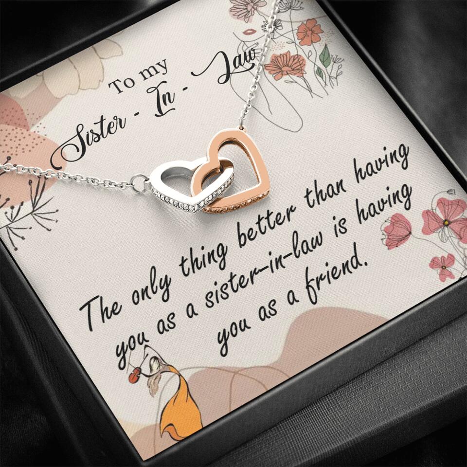 The Only Thing Better Having You as Sister - Necklace Jewelry - Best Gifts For Sister Sister-in-law On Birthdays Welcome - 301IHPVSJE153 - Image 45