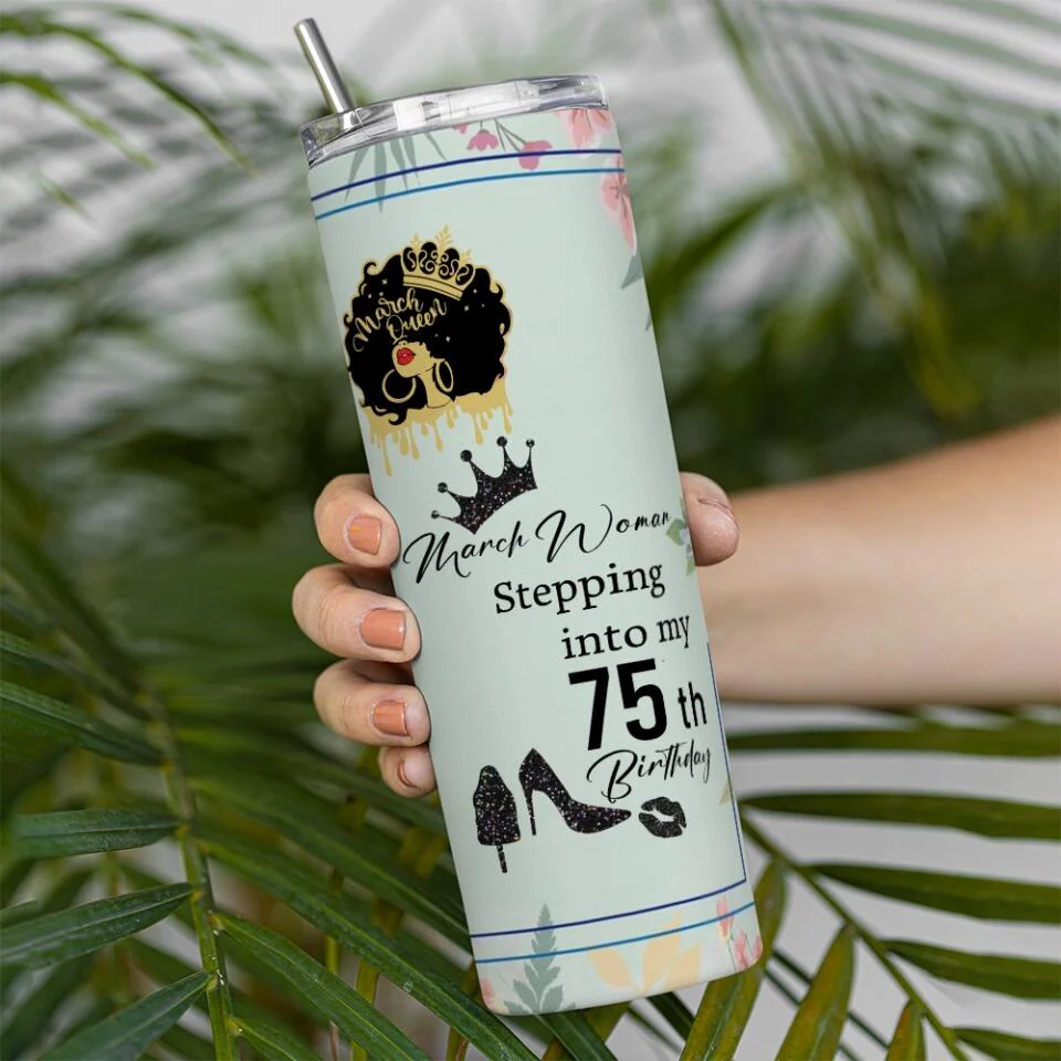The Queen Stepping Into Birthday Personalized Skinny Tumbler - Image 7