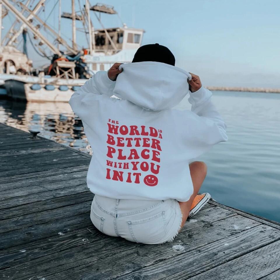 The World Is A Better Place With You In It Personalized Hoodie - Image 9