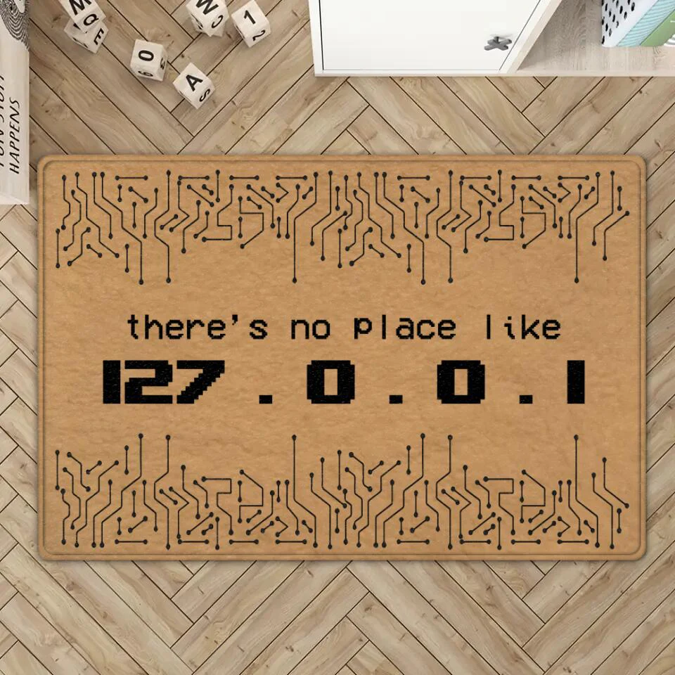 There's No Place Like 127.0.0.1 - Personalized Special Doormat - Gift For Coders For Job Lovers For IT - Image 2