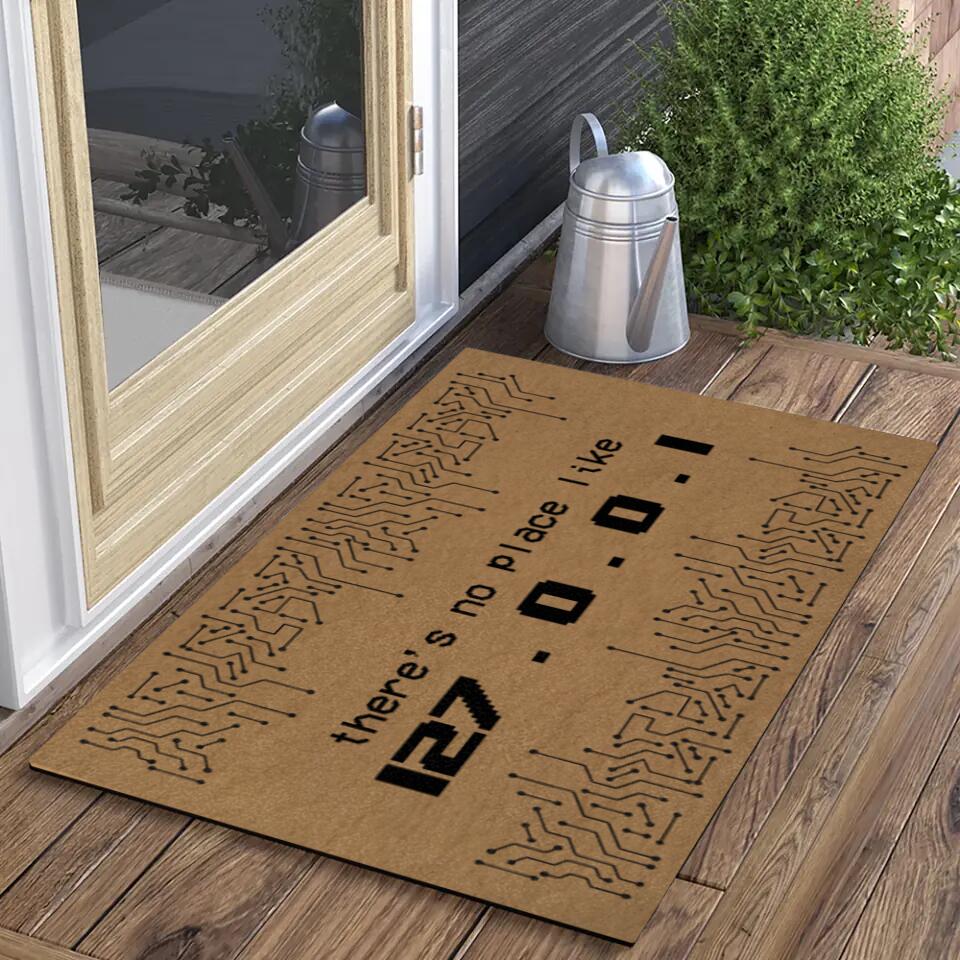 There's No Place Like 127.0.0.1 - Personalized Special Doormat - Gift For Coders For Job Lovers For IT - Image 3