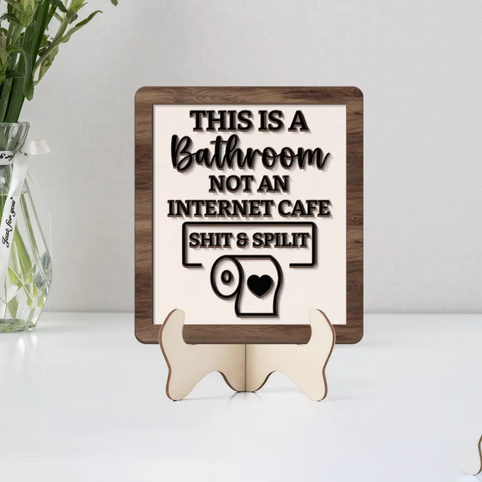 This Is A Bathroom - 2 Layer Shape Wooden Sign - Funny Gift For Family