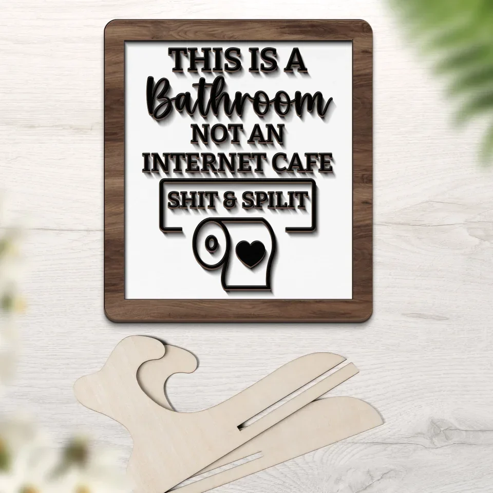This Is A Bathroom - 2 Layer Shape Wooden Sign - Funny Gift For Family - Image 3