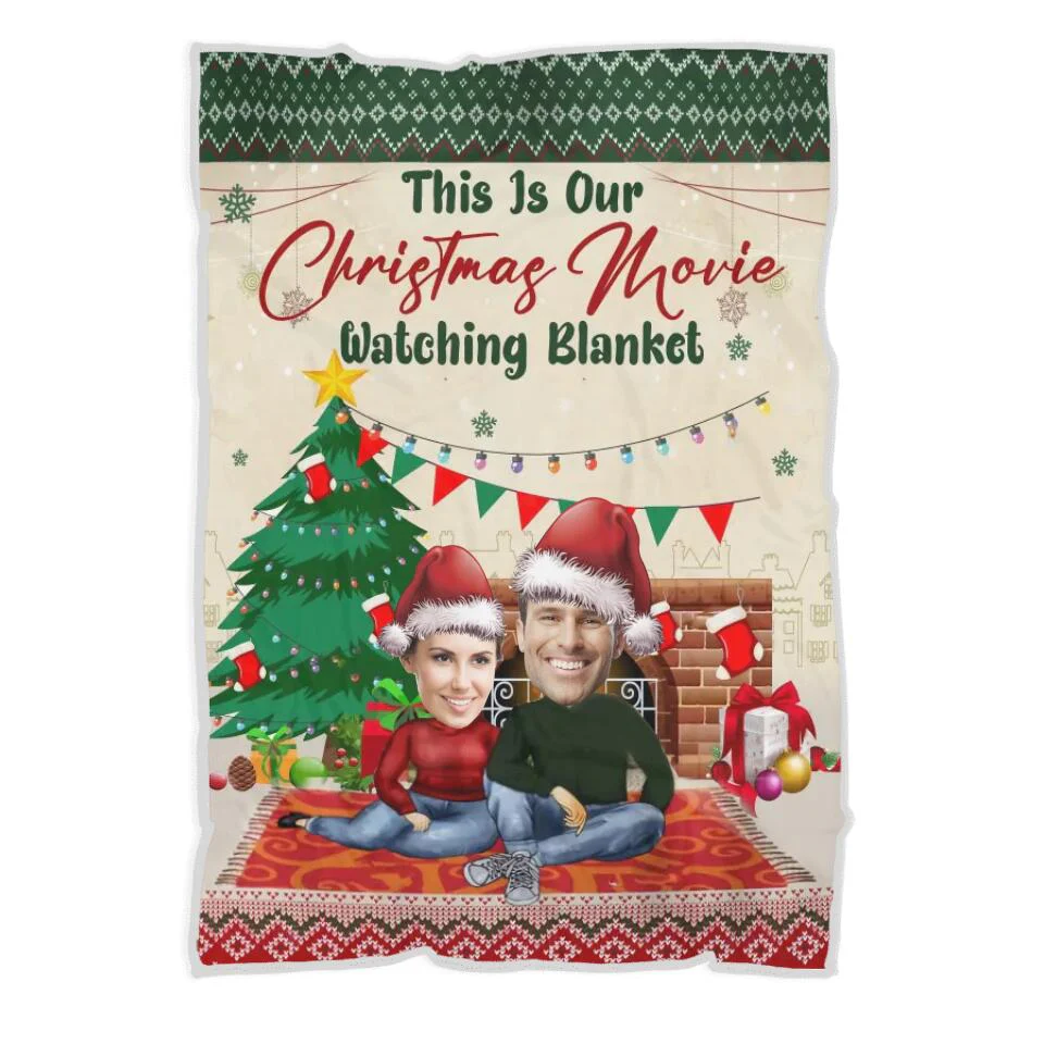 This Is Our Christmas Movie Watching Blanket - Personalized Upload Photo Blanket - Best Gift For Couple For Him/Her On Christmas - 211IHNVSBL871 - Image 2