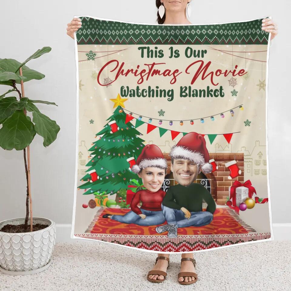 This Is Our Christmas Movie Watching Blanket - Personalized Upload Photo Blanket - Best Gift For Couple For Him/Her On Christmas - 211IHNVSBL871 - Image 5