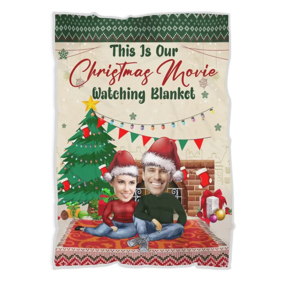 This Is Our Christmas Movie Watching Blanket - Personalized Upload Photo Blanket - Best Gift For Couple For Him/Her On Christmas - 211IHNVSBL871 - Image 6