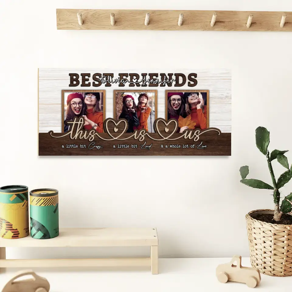 This Is Us A Little Bit Crazay - Personalized Wooden Sign - Gift For Besties Friends - Image 2
