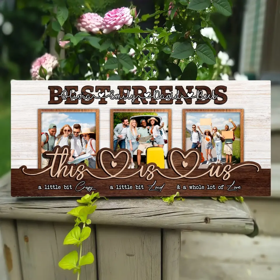 This Is Us A Little Bit Crazay - Personalized Wooden Sign - Gift For Besties Friends - Image 3