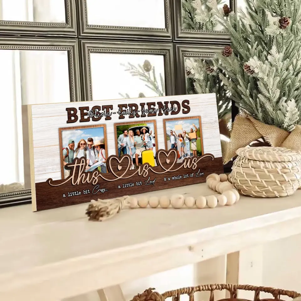 This Is Us A Little Bit Crazay - Personalized Wooden Sign - Gift For Besties Friends - Image 4