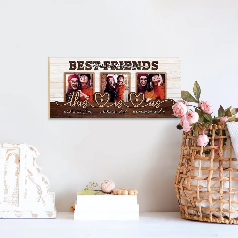 This Is Us A Little Bit Crazay - Personalized Wooden Sign - Gift For Besties Friends - Image 5