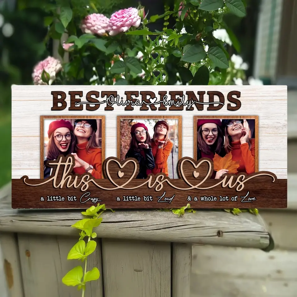 This Is Us A Little Bit Crazay - Personalized Wooden Sign - Gift For Besties Friends - Image 6