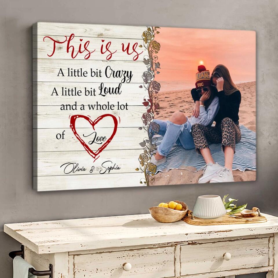 This Is Us A Little Bit Crazy - Custom Canvas Poster - Best Gift For Besties Best Friend Gifts - Image 4