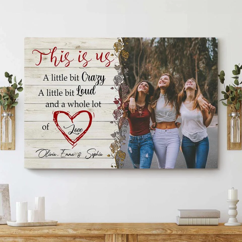 This Is Us A Little Bit Crazy - Custom Canvas Poster - Best Gift For Besties Best Friend Gifts - Image 5
