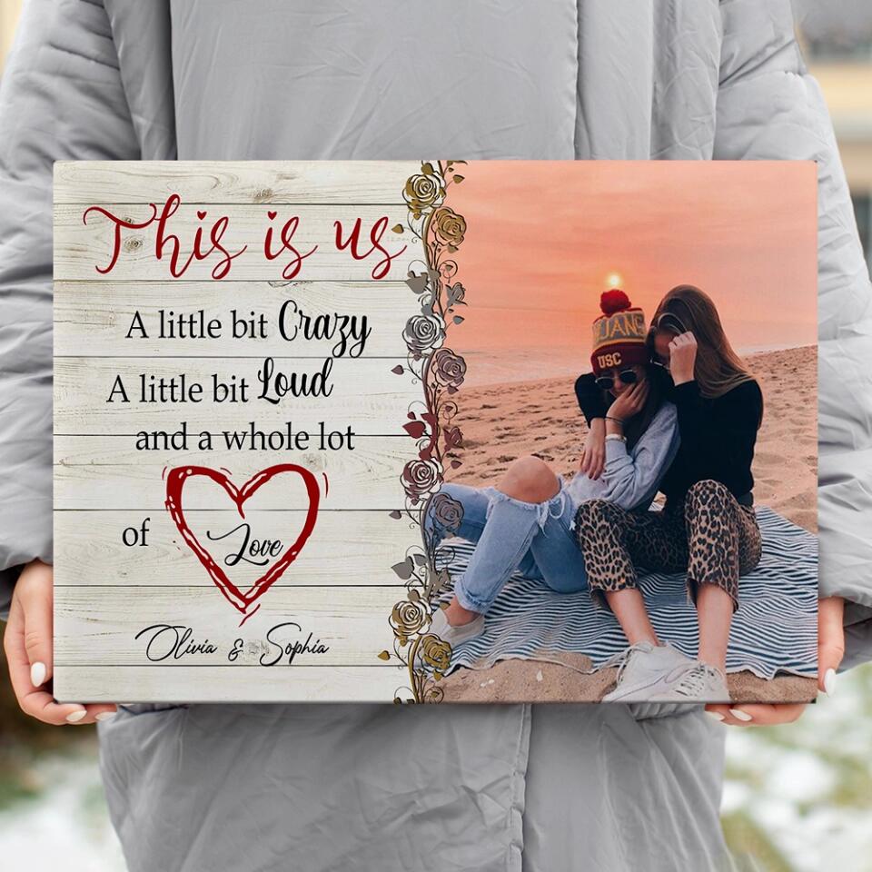 This Is Us A Little Bit Crazy - Custom Canvas Poster - Best Gift For Besties Best Friend Gifts - Image 6