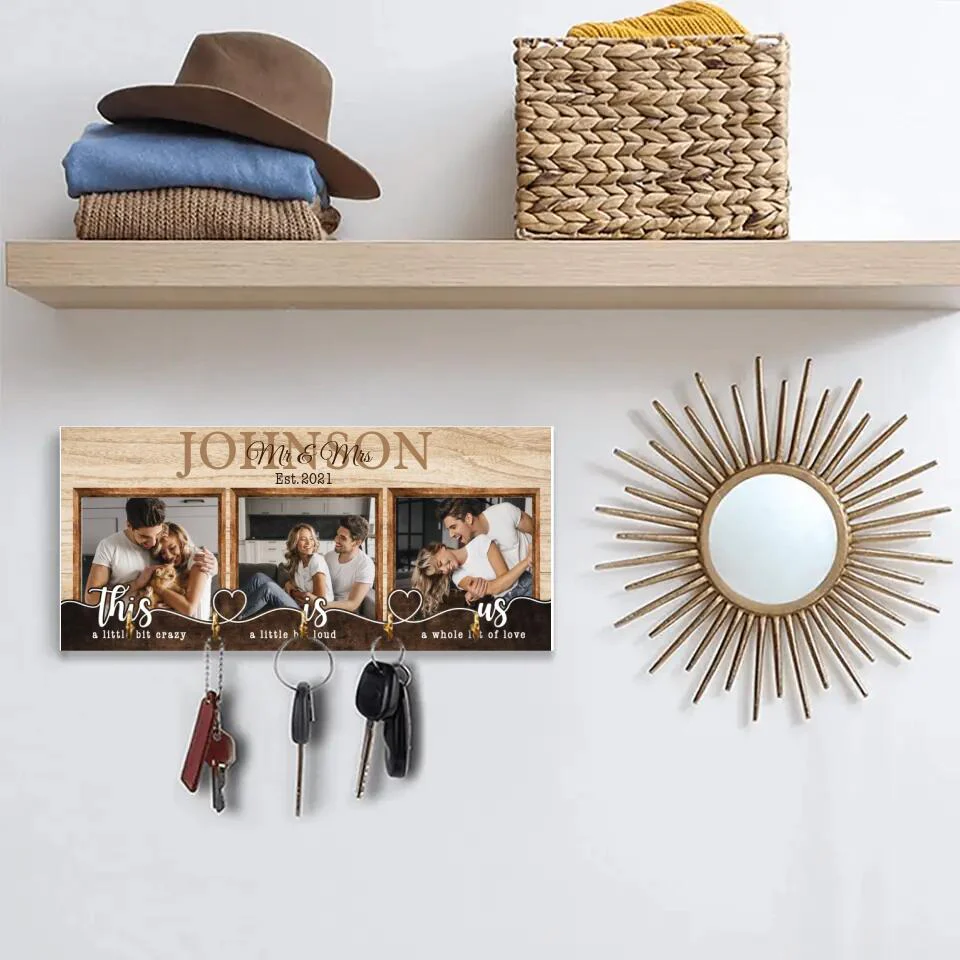 This is Us A Little Bit Crazy - Housewarming Gifts - Custom Key Holder - Anniversary Gift - Image 4