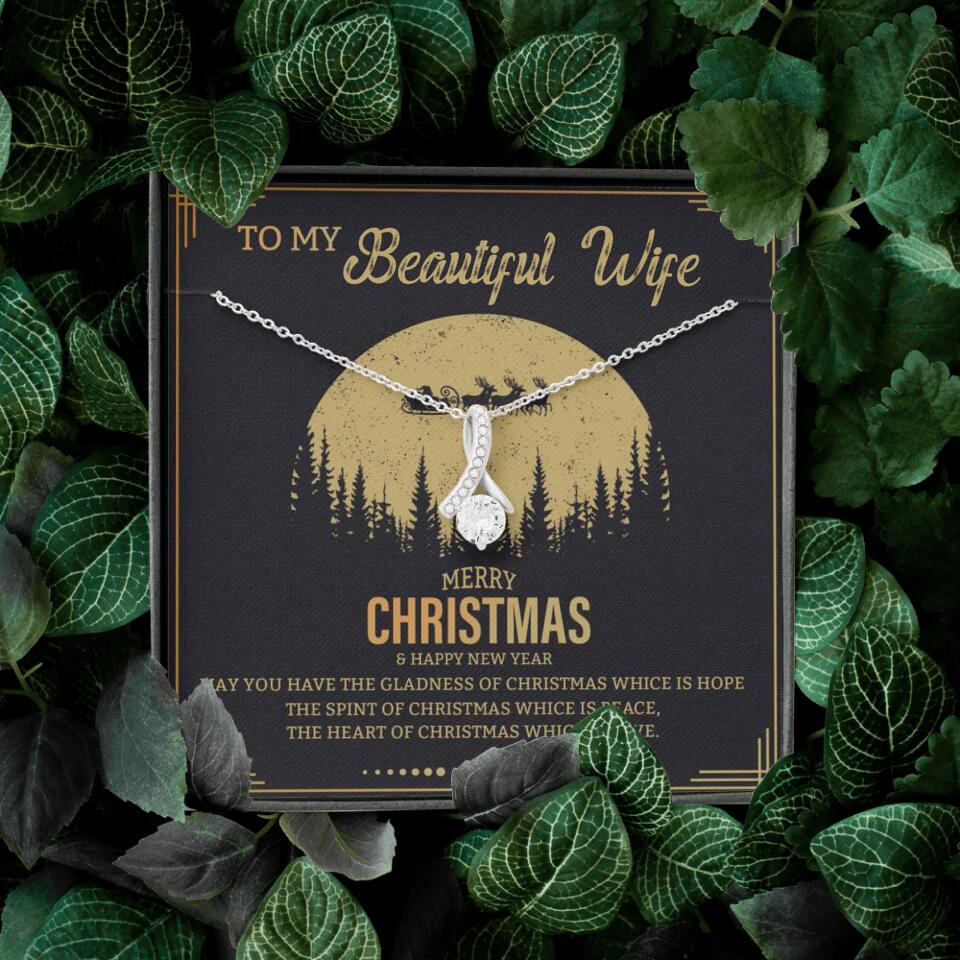 To My Beautiful Wife Merry Christmas - Personalized Christmas Gift for Her/Wife - Best Meaningful Gift for your Lovers - White Gold Necklace For Christmas - 210IHPNPJE432 - Image 44