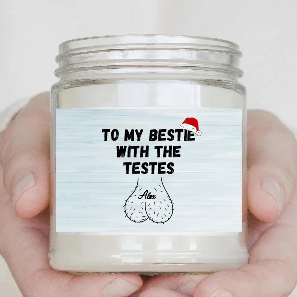To My Bestie With The Testes - Personalized Scented Candle - Funny Christmas Gift For BFF - Image 3