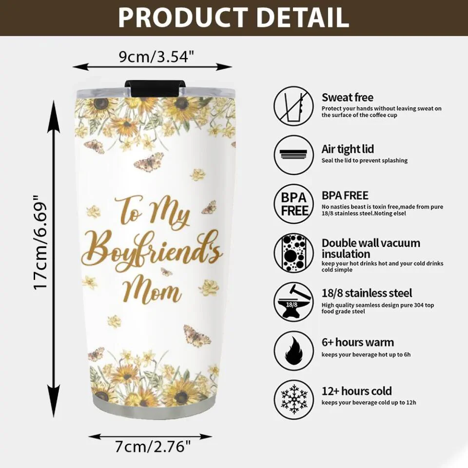 To My Boyfriend's Mom Thank You for Opening Your Arms To Me - Stainless Steel Tumbler - Gift For Boyfriend's Mom - Image 6