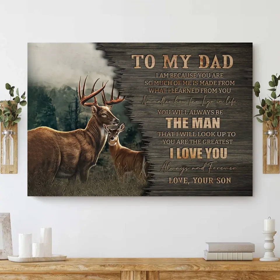 To My Dad I Love You - Special Canvas Poster - Hunting Gift For Dad - Image 6